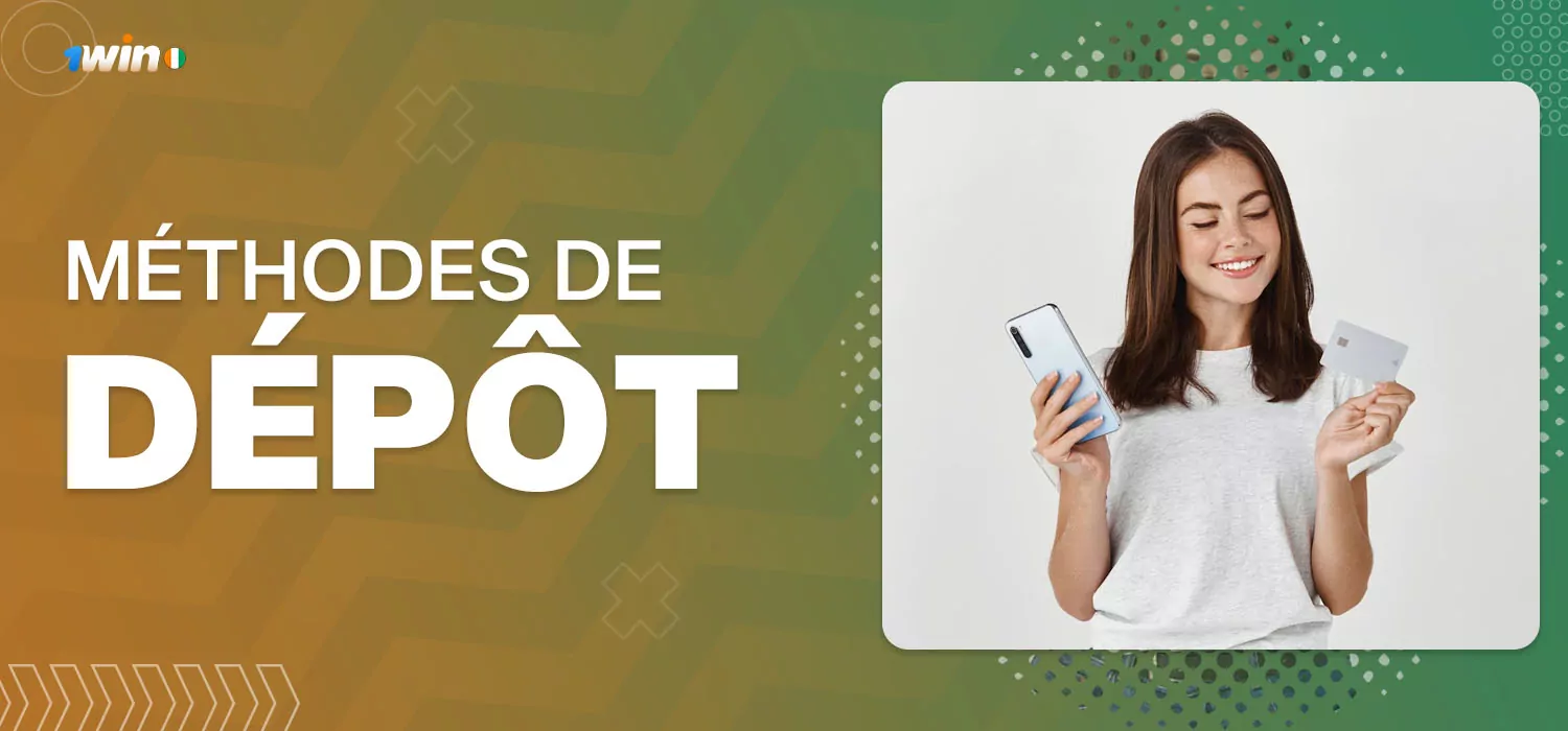 méthodes de dépôt 1win